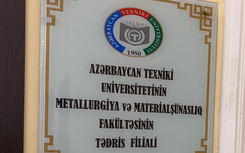   Gəncə Alüminium Kompleksində AzTU-nun Metallurgiya və materialşünaslıq fakültəsinin filialı açılıb 