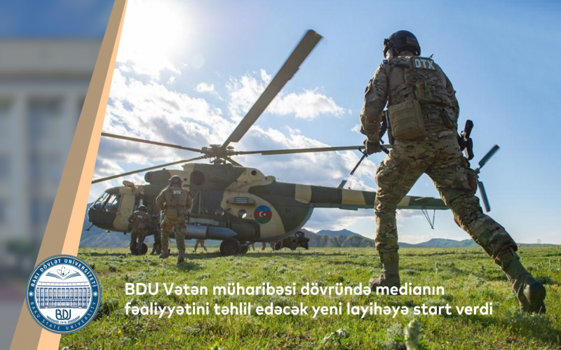 BDU Vətən müharibəsi dövründə medianın fəaliyyətini təhlil edəcək layihəyə start verdi 