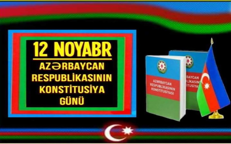 12 Noyabr – Konstitusiya Günüdür 