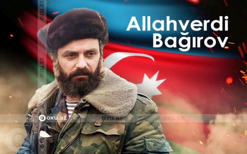 Bu gün Milli Qəhrəman Allahverdi Bağırovun şəhid olduğu gündür - FOTO 